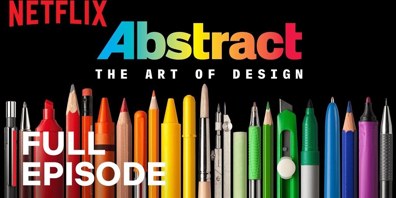 Netflix documentary Abstract The Art of Design is now free to stream